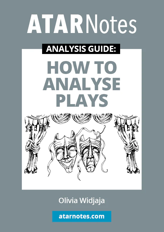 ATAR Notes Analysis Guides: How To Analyse Plays