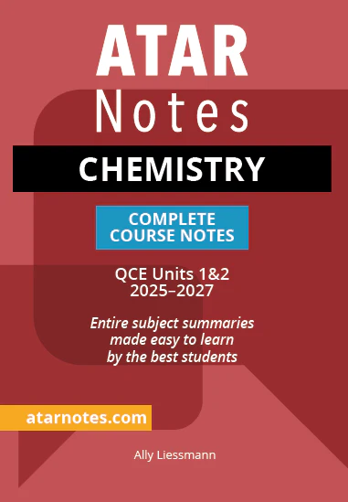 ATAR Notes QCE Chemistry 1&2 Complete Course Notes (2025-2027)