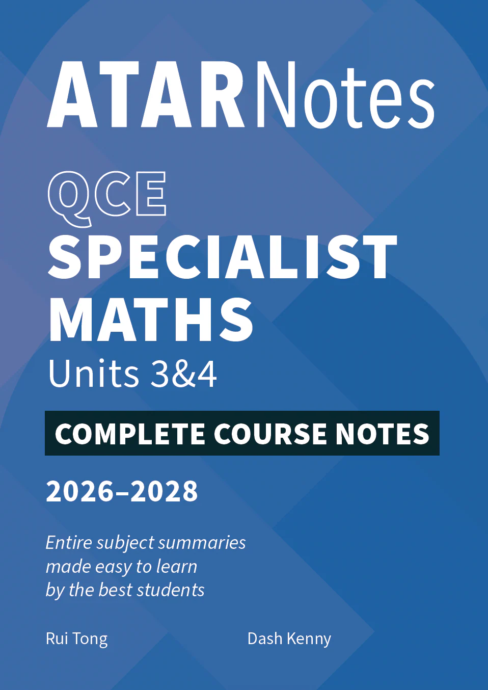 ATAR Notes QCE Specialist Maths 3&4 Complete Course Notes (2026-2028)