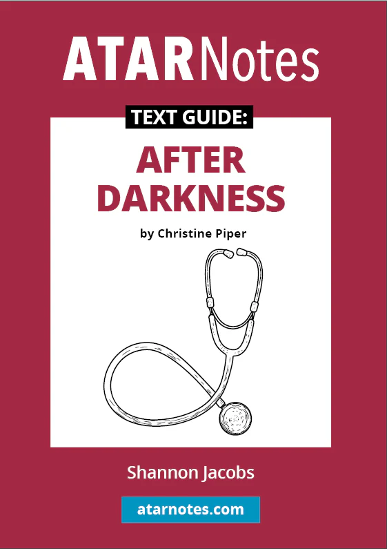 ATAR Notes Text Guide: After Darkness by Christine Piper