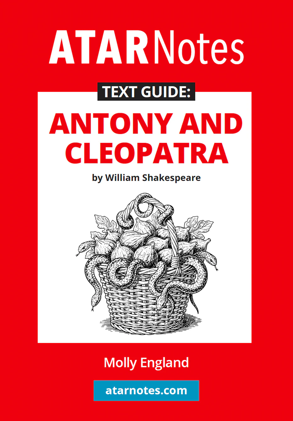 ATAR Notes Text Guide: Antony and Cleopatra by William Shakespeare