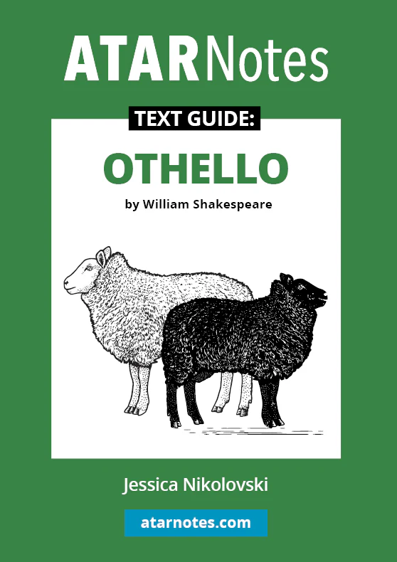 ATAR Notes Text Guide: Othello by William Shakespeare