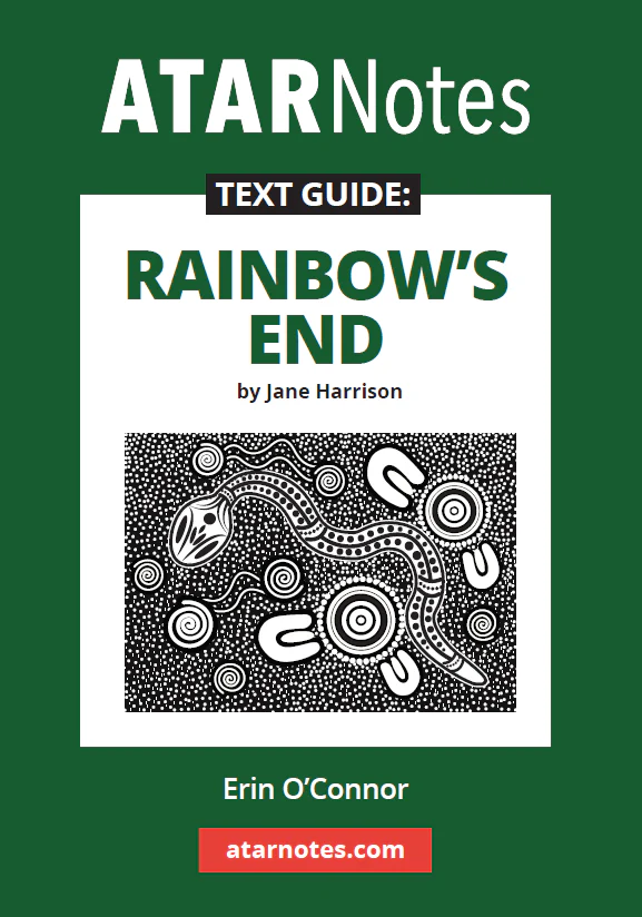 ATAR Notes Text Guide: Rainbow's End by Jane Harrison