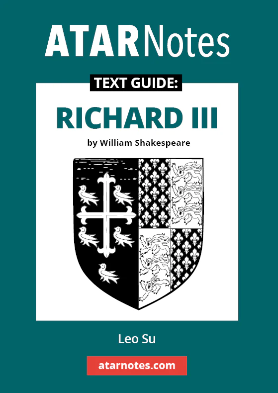 ATAR Notes Text Guide: Richard III by William Shakespeare
