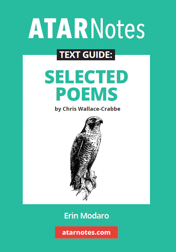 ATAR Notes Text Guide: Selected Poems by Chris Wallace-Crabbe
