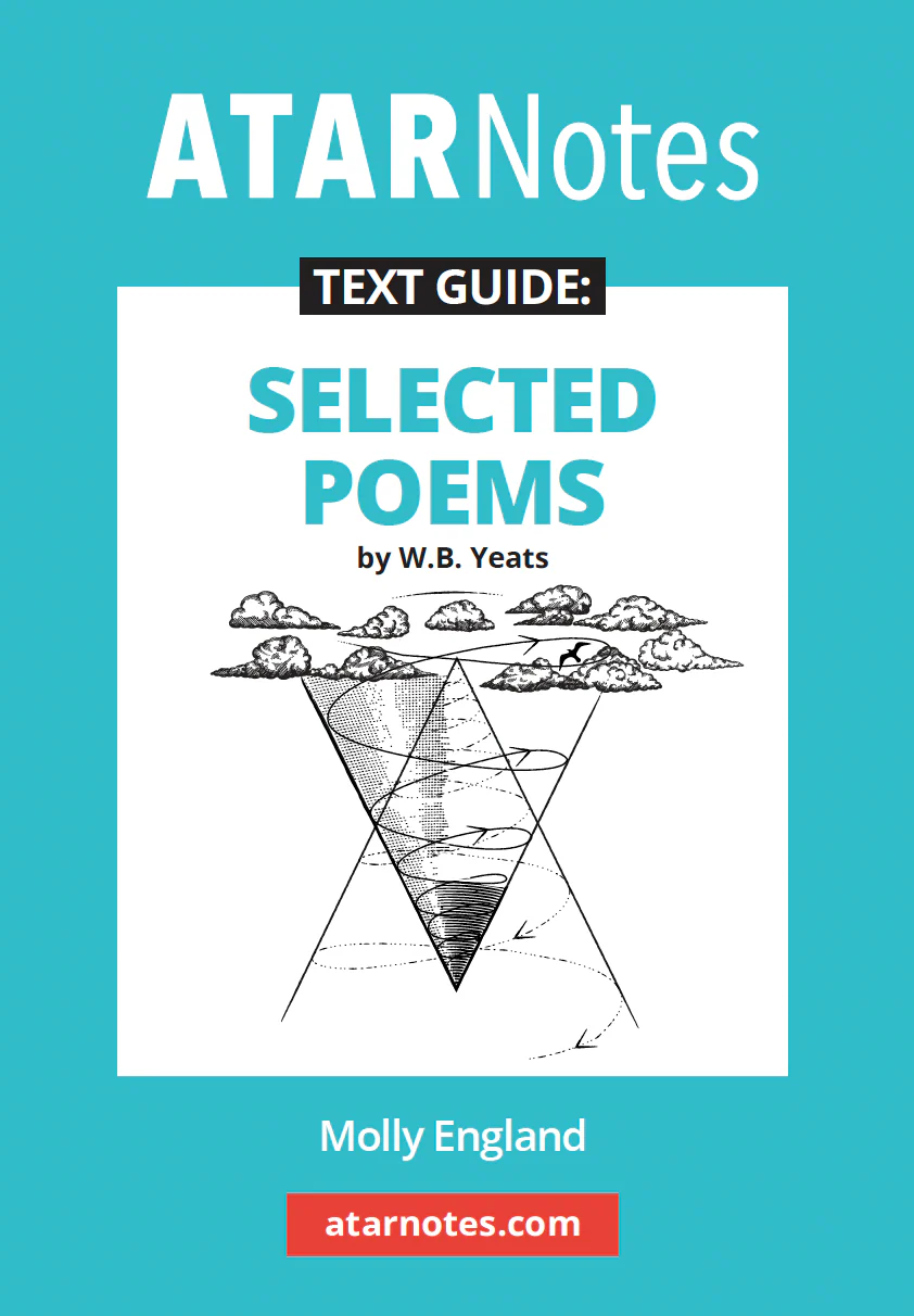 ATAR Notes Text Guide: Selected Poems by W.B. Yeats