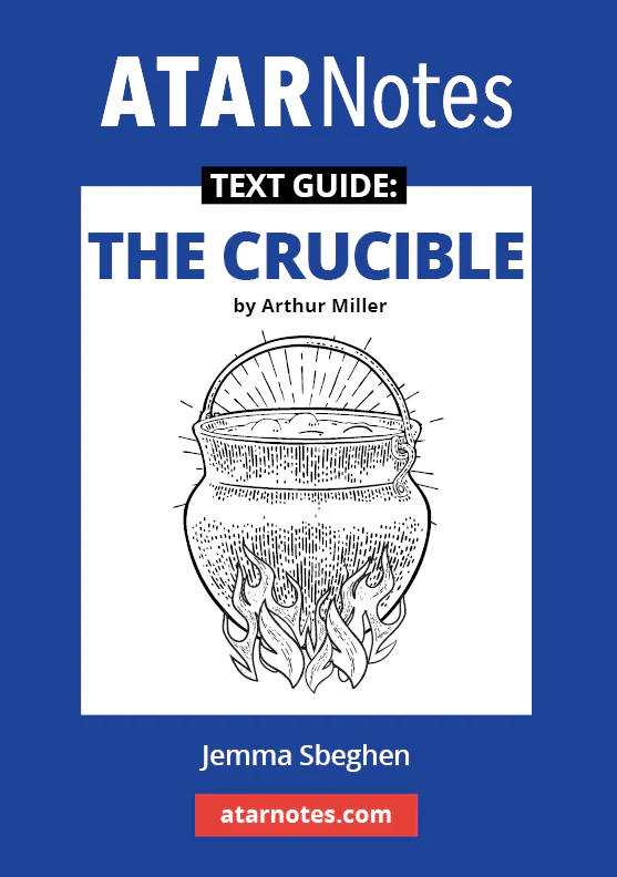 ATAR Notes Text Guide: The Crucible by Arthur Miller