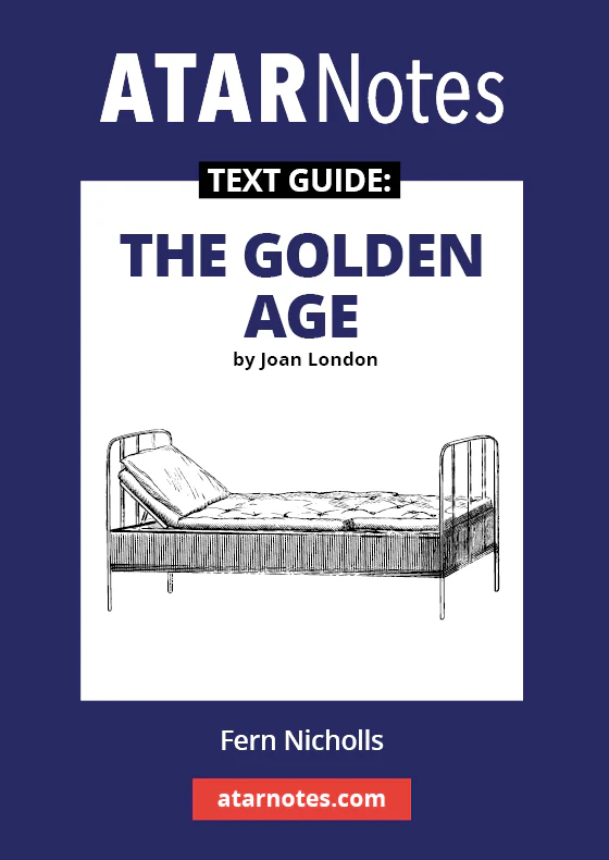ATAR Notes Text Guide: The Golden Age by Joan London
