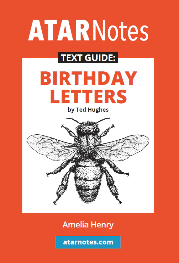 ATAR Notes Text Guide: Birthday Letters by Ted Hughes