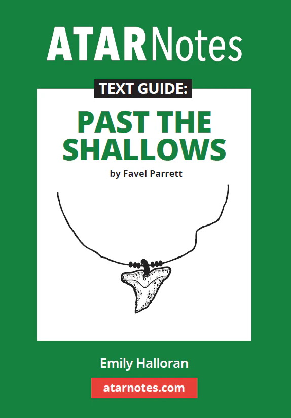 ATAR Notes Text Guide:  Past the Shallows by Favel Parrett