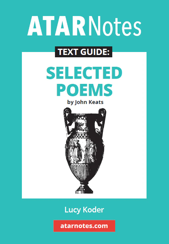 ATAR Notes Text Guide: Selected Poems by John Keats