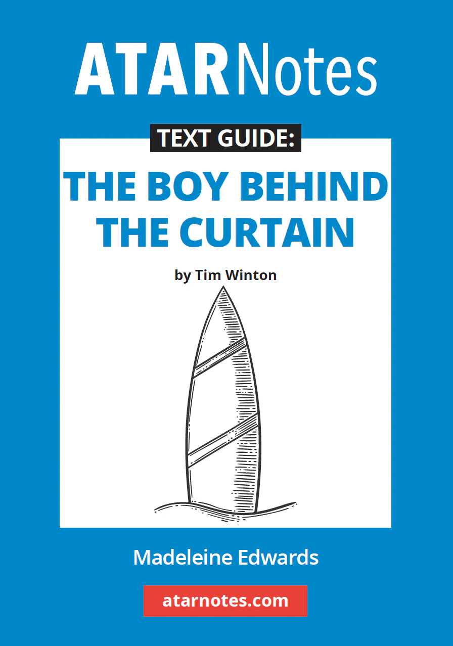 ATAR Notes Text Guide: The Boy Behind the Curtain by Tim Winton