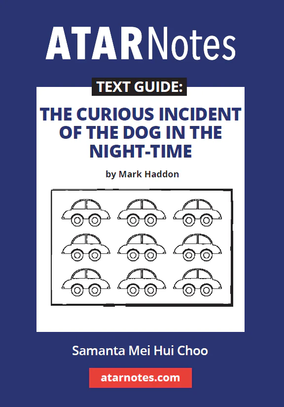 ATAR Notes Text Guide:  The Curious Incident of the Dog in the Night-time by Mark Haddon