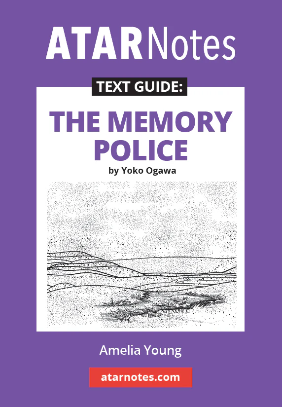 ATAR Notes Text Guide: The Memory Police by Yoko Ogawa