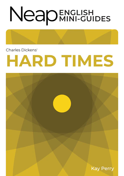 The Neap English Digital Mini Guide: Hard Times by Charles Dickens
