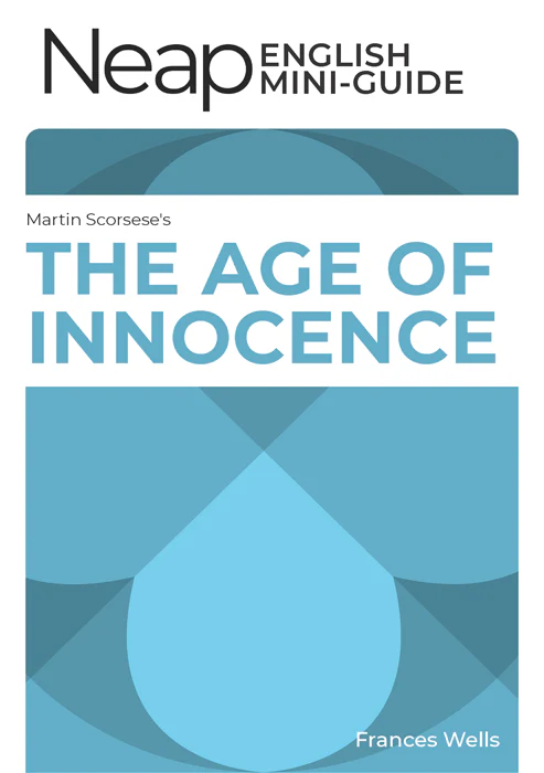 The Neap English Digital Mini Guide: The Age of Innocence by Martin Scorsese