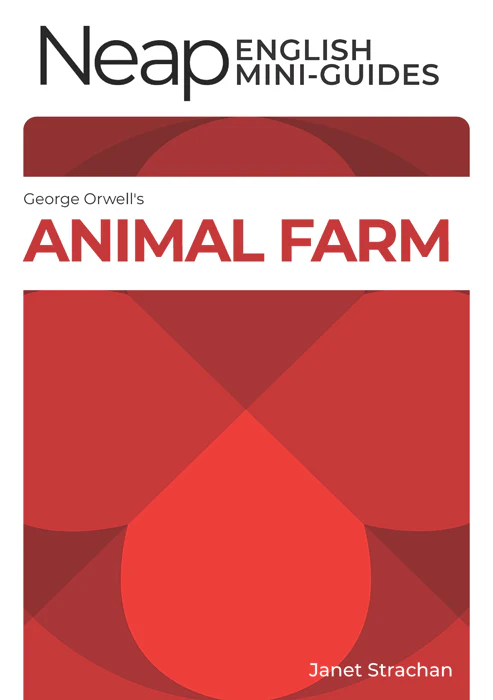 The Neap English Digital Mini Guide: Animal Farm by George Orwell